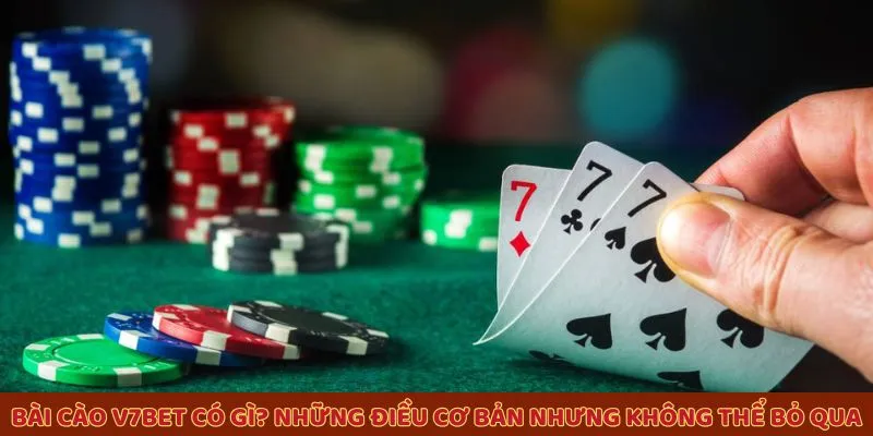 Bài cào V7BET có gì? Những điều cơ bản không thể bỏ qua