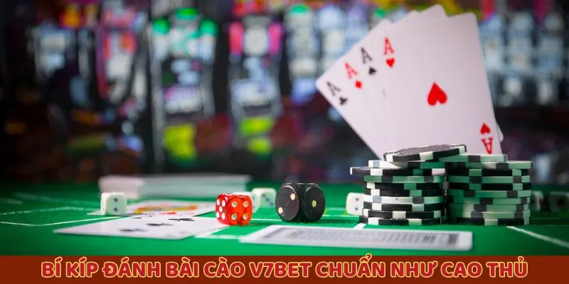 Bí kíp đánh bài cào V7BET chuẩn như cao thủ