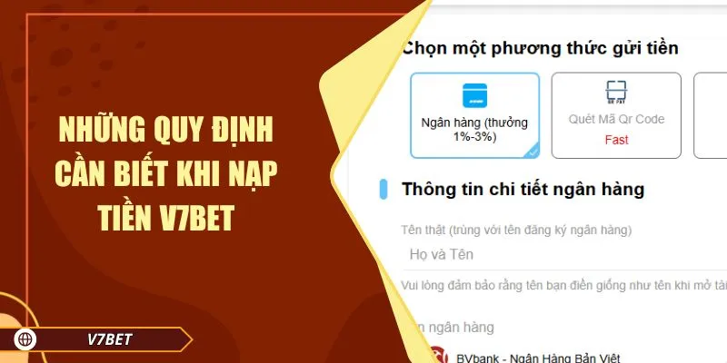 Những quy định cần biết khi nạp tiền V7BET