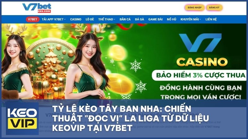 ty le keo tay ban nha keovip - Tỷ Lệ Kèo Tây Ban Nha: Chiến Thuật "Đọc Vị" La Liga Từ Dữ Liệu Keovip Tại V7BET